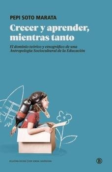 CRECER Y APRENDER | 9788412275094 | SOTO MARATA,PEPI | Libreria Geli - Librería Online de Girona - Comprar libros en catalán y castellano