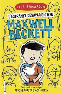 L'ESTRANYA DESAPARICIÓ D'EN MAXWELL BECKETT | 9788418327360 | THOMPSON,LISA | Libreria Geli - Librería Online de Girona - Comprar libros en catalán y castellano
