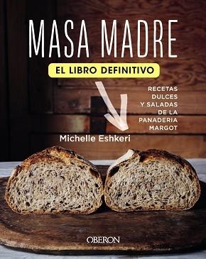 MASA MADRE.EL LIBRO DEFINITIVO | 9788441543409 | ESHKERI,MICHELLE | Llibreria Geli - Llibreria Online de Girona - Comprar llibres en català i castellà