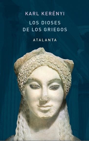 LOS DIOSES DE LOS GRIEGOS | 9788412213034 | KERENYI,KARL | Libreria Geli - Librería Online de Girona - Comprar libros en catalán y castellano