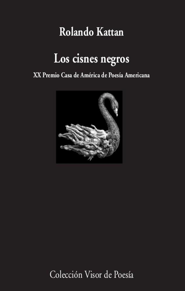 LOS CISNES NEGROS | 9788498954289 | KATTAN,ROLANDO | Libreria Geli - Librería Online de Girona - Comprar libros en catalán y castellano