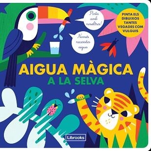 AIGUA MÀGICA A LA SELVA | 9788412274530 | KRAGULJ,VANJA/STUDIO IMAGE BOOKS | Libreria Geli - Librería Online de Girona - Comprar libros en catalán y castellano