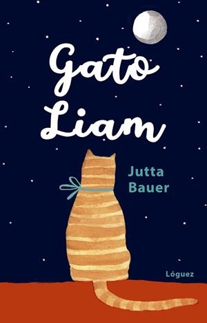 GATO LIAM | 9788412158342 | BAUER,JUTTA | Llibreria Geli - Llibreria Online de Girona - Comprar llibres en català i castellà