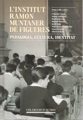 L'INSTITUT RAMON MUNTANER DE FIGUERES.PEDAGOGIA,CULTURA IDENTITAT | 9788412031683 |   | Libreria Geli - Librería Online de Girona - Comprar libros en catalán y castellano