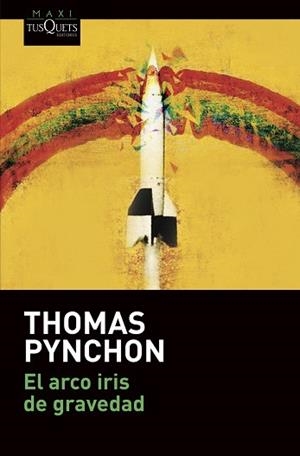 EL ARCO IRIS DE GRAVEDAD | 9788490669402 | PYNCHON,THOMAS | Llibreria Geli - Llibreria Online de Girona - Comprar llibres en català i castellà