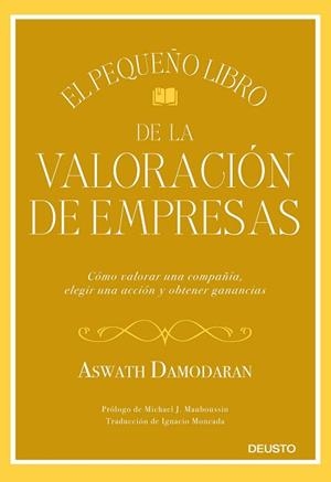 EL PEQUEÑO LIBRO DE LA VALORACIÓN DE EMPRESAS | 9788423432417 | DAMODARAN,ASWATH | Llibreria Geli - Llibreria Online de Girona - Comprar llibres en català i castellà