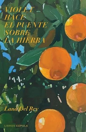 VIOLET HACE EL PUENTE SOBRE LA HIERBA | 9788448028237 | DEL REY,LANA | Libreria Geli - Librería Online de Girona - Comprar libros en catalán y castellano