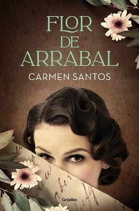 FLOR DE ARRABAL | 9788425359941 | SANTOS,CARMEN | Libreria Geli - Librería Online de Girona - Comprar libros en catalán y castellano