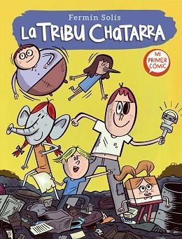 LA TRIBU CHATARRA-1 | 9788448857592 | SOLÍS,FERMÍN | Libreria Geli - Librería Online de Girona - Comprar libros en catalán y castellano