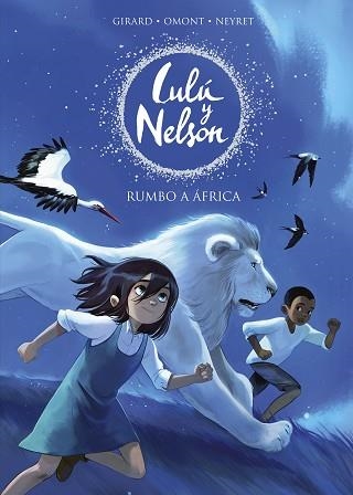 RUMBO A ÁFRICA(LULU Y NELSON) | 9788420441078 | NEYRET,AURÉLIE/OMONT,JEAN-MARIE | Libreria Geli - Librería Online de Girona - Comprar libros en catalán y castellano