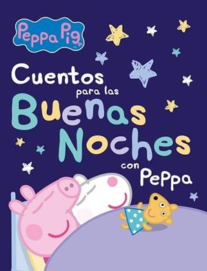 CUENTOS PARA LAS BUENAS NOCHES CON PEPPA | 9788448857363 | HASBRO/EONE | Libreria Geli - Librería Online de Girona - Comprar libros en catalán y castellano