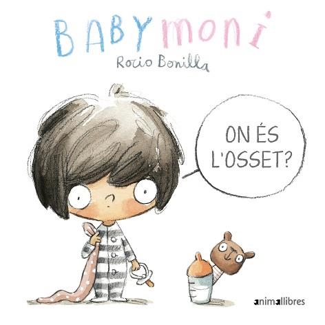 ON ÉS L'OSSET?(BABY MONI) | 9788417599980 | BONILLA RAYA,ROCIO | Libreria Geli - Librería Online de Girona - Comprar libros en catalán y castellano