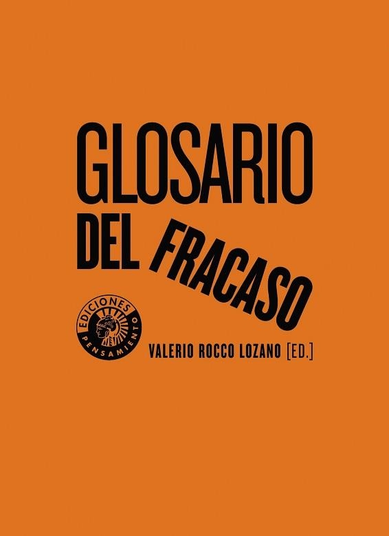 GLOSARIO DEL FRACASO | 9788494970061 | ROCCO LOZANO,VALERIO | Llibreria Geli - Llibreria Online de Girona - Comprar llibres en català i castellà
