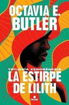 LA ESTIRPE DE LILITH(TRILOGÍA XENOGÉNESIS) | 9788418037108 | BUTLER,OCTAVIA E. | Libreria Geli - Librería Online de Girona - Comprar libros en catalán y castellano