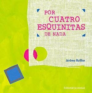 POR CUATRO ESQUINITAS DE NADA | 9788426134479 | RUILLIER,JEROME | Llibreria Geli - Llibreria Online de Girona - Comprar llibres en català i castellà