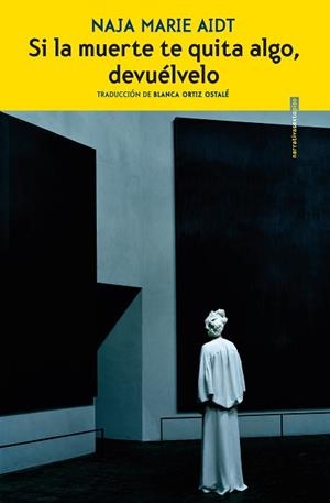 SI LA MUERTE TE QUITA ALGO,DEVUÉLVELO | 9788418342295 | AIDT,NAJA MARIE | Libreria Geli - Librería Online de Girona - Comprar libros en catalán y castellano