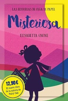 MISTERIOSA.LAS HISTORIAS DE OLGA DE PAPEL | 9788418538469 | GNONE,ELISABETTA | Llibreria Geli - Llibreria Online de Girona - Comprar llibres en català i castellà