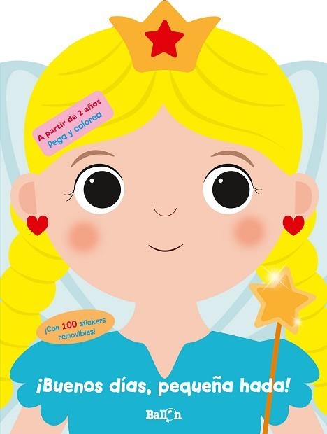 BUENOS DÍAS,PEQUEÑA HADA | 9789403225449 | BALLON | Libreria Geli - Librería Online de Girona - Comprar libros en catalán y castellano