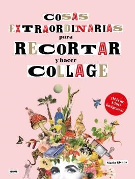 COSAS EXTRAORDINARIAS PARA RECORTAR Y HACER COLLAGE | 9788418459498 | RIVANS,MARIA | Libreria Geli - Librería Online de Girona - Comprar libros en catalán y castellano