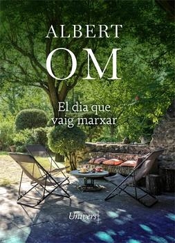 EL DIA QUE VAIG MARXAR | 9788418375514 | OM,ALBERT | Libreria Geli - Librería Online de Girona - Comprar libros en catalán y castellano
