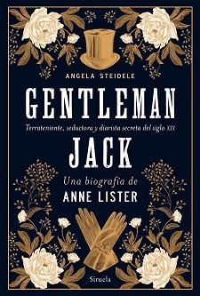 GENTLEMAN JACK.UNA BIOGRAFÍA DE ANNE LISTER | 9788418708213 | STEIDELE,ANGELA | Libreria Geli - Librería Online de Girona - Comprar libros en catalán y castellano