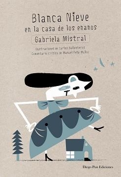 BLANCA NIEVE | 9788494265914 | MISTRAL,GABRIELA | Libreria Geli - Librería Online de Girona - Comprar libros en catalán y castellano