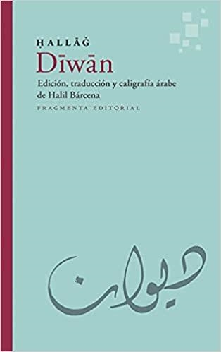 DIWAN(CASTELLANO) | 9788417796488 | HUSAYN IBN MANSUR AL-HAL·LAG | Libreria Geli - Librería Online de Girona - Comprar libros en catalán y castellano