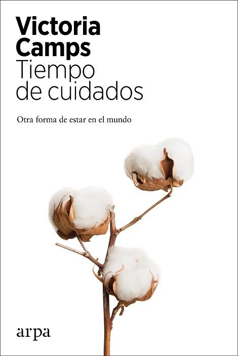 TIEMPO DE CUIDADOS.OTRA FORMA DE ESTAR EN EL MUNDO | 9788417623821 | CAMPS,VICTORIA | Libreria Geli - Librería Online de Girona - Comprar libros en catalán y castellano