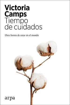 TIEMPO DE CUIDADOS.OTRA FORMA DE ESTAR EN EL MUNDO | 9788417623821 | CAMPS,VICTORIA | Llibreria Geli - Llibreria Online de Girona - Comprar llibres en català i castellà