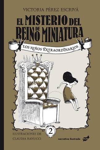 EL MISTERIO DEL REINO DE MINIATURA | 9788416817986 | PÉREZ ESCRIVÁ,VICTORIA | Libreria Geli - Librería Online de Girona - Comprar libros en catalán y castellano