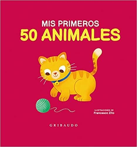 MIS PRIMEROS 50 ANIMALES | 9788417127886 | Libreria Geli - Librería Online de Girona - Comprar libros en catalán y castellano