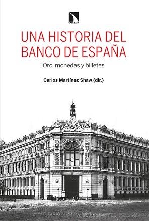 UNA HISTORIA DEL BANCO DE ESPAÑA | 9788413522234 |   | Libreria Geli - Librería Online de Girona - Comprar libros en catalán y castellano