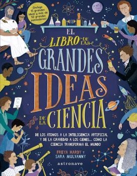 EL LIBRO DE LAS GRANDES IDEAS DE LA CIENCIA | 9788467943351 | HARDY,FREDA/MULVANNY,SARA | Libreria Geli - Librería Online de Girona - Comprar libros en catalán y castellano