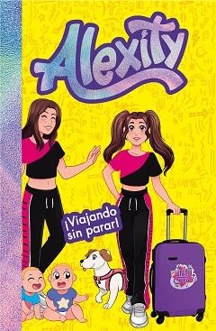 VIAJANDO SIN PARAR!(ALEXITY 3) | 9788418054259 | ALEXITY | Llibreria Geli - Llibreria Online de Girona - Comprar llibres en català i castellà