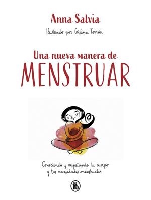 UNA NUEVA MANERA DE MENSTRUAR | 9788402423948 | SALVIA,ANNA | Libreria Geli - Librería Online de Girona - Comprar libros en catalán y castellano