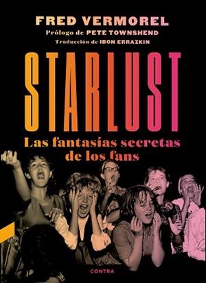 STARLUST.LAS FANTASÍAS SECRETAS DE LOS FANS | 9788418282454 | VERMOREL,FRED | Llibreria Geli - Llibreria Online de Girona - Comprar llibres en català i castellà