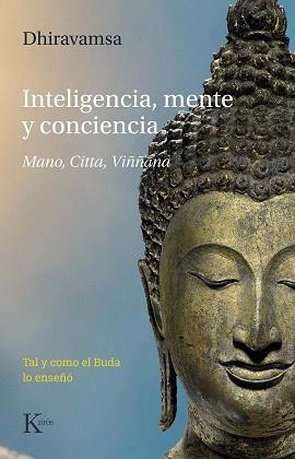 INTELIGENCIA,MENTE Y CONCIENCIA | 9788499888460 | DHIRAVAMSA | Llibreria Geli - Llibreria Online de Girona - Comprar llibres en català i castellà