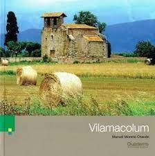 VILAMACOLUM | 9788415808978 | MORENO CHACÓN,MANUEL | Libreria Geli - Librería Online de Girona - Comprar libros en catalán y castellano