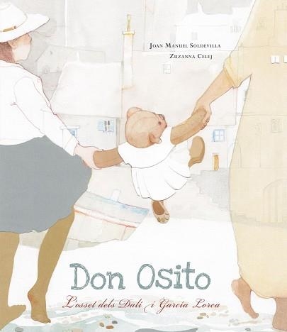 DON OSITO.L'OSSET DELS DALÍ I GARCÍA LORCA | 9788426147066 | SOLDEVILLA, JOAN MANUEL | Libreria Geli - Librería Online de Girona - Comprar libros en catalán y castellano