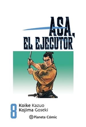 ASA EL EJECUTOR Nº 08/10 | 9788491460558 | KOIKE, KAZUO | Llibreria Geli - Llibreria Online de Girona - Comprar llibres en català i castellà