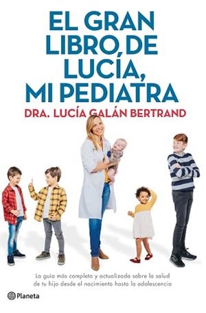 EL GRAN LIBRO DE LUCÍA,MI PEDIATRA | 8432715131670 | GALÁN BERTRAND,LUCÍA | Libreria Geli - Librería Online de Girona - Comprar libros en catalán y castellano
