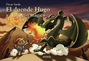 EL DUENDE HUGO Y EL DRAGÓN MÁGICO | 9788469886069 | SARDÀ,ÒSCAR | Libreria Geli - Librería Online de Girona - Comprar libros en catalán y castellano