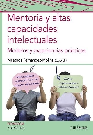 MENTORÍA Y ALTAS CAPACIDADES INTELECTUALES.MODELOS Y EXPERIENCIAS PRÁCTICAS | 9788436844368 | FERNÁNDEZ-MOLINA,MILAGROS | Libreria Geli - Librería Online de Girona - Comprar libros en catalán y castellano