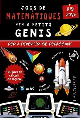 JOCS DE MATEMÀTIQUES PER A PETITS GENIS 8-9 ANYS | 9788418473142 | QUÉNÉE,MATHIEU | Llibreria Geli - Llibreria Online de Girona - Comprar llibres en català i castellà