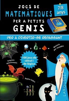 JOCS DE MATEMÀTIQUES PER A PETITS GENIS 7-8 ANYS | 9788418473128 | QUÉNÉE,MATHIEU | Llibreria Geli - Llibreria Online de Girona - Comprar llibres en català i castellà