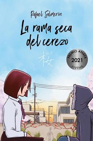 LA RAMA SECA DEL CEREZO | 9788469885956 | SALMERÓN,RAFAEL | Llibreria Geli - Llibreria Online de Girona - Comprar llibres en català i castellà
