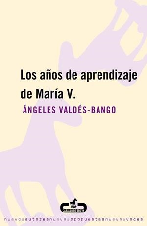 LOS AÑOS DE APRENDIZAJE DE MARIA V. | 9788493367091 | VALDES BANGO,ANGELES | Llibreria Geli - Llibreria Online de Girona - Comprar llibres en català i castellà