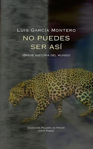 NO PUEDES SER ASÍ(BREVE HISTORIA DEL MUNDO) | 9788498956368 | GARCÍA MONTERO,LUIS | Libreria Geli - Librería Online de Girona - Comprar libros en catalán y castellano