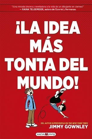 LA IDEA MÁS TONTA DEL MUNDO! | 9788418184451 | GOWNLEY, JIMMY | Libreria Geli - Librería Online de Girona - Comprar libros en catalán y castellano