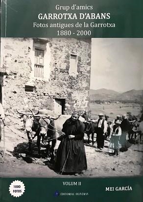 GARROTXA D'ABANS(FOTOS ANTIGUES DE LA GARROTXA 1880 - 2000) | 9788409280698 | GARCÍA RUBIO, MEI | Libreria Geli - Librería Online de Girona - Comprar libros en catalán y castellano